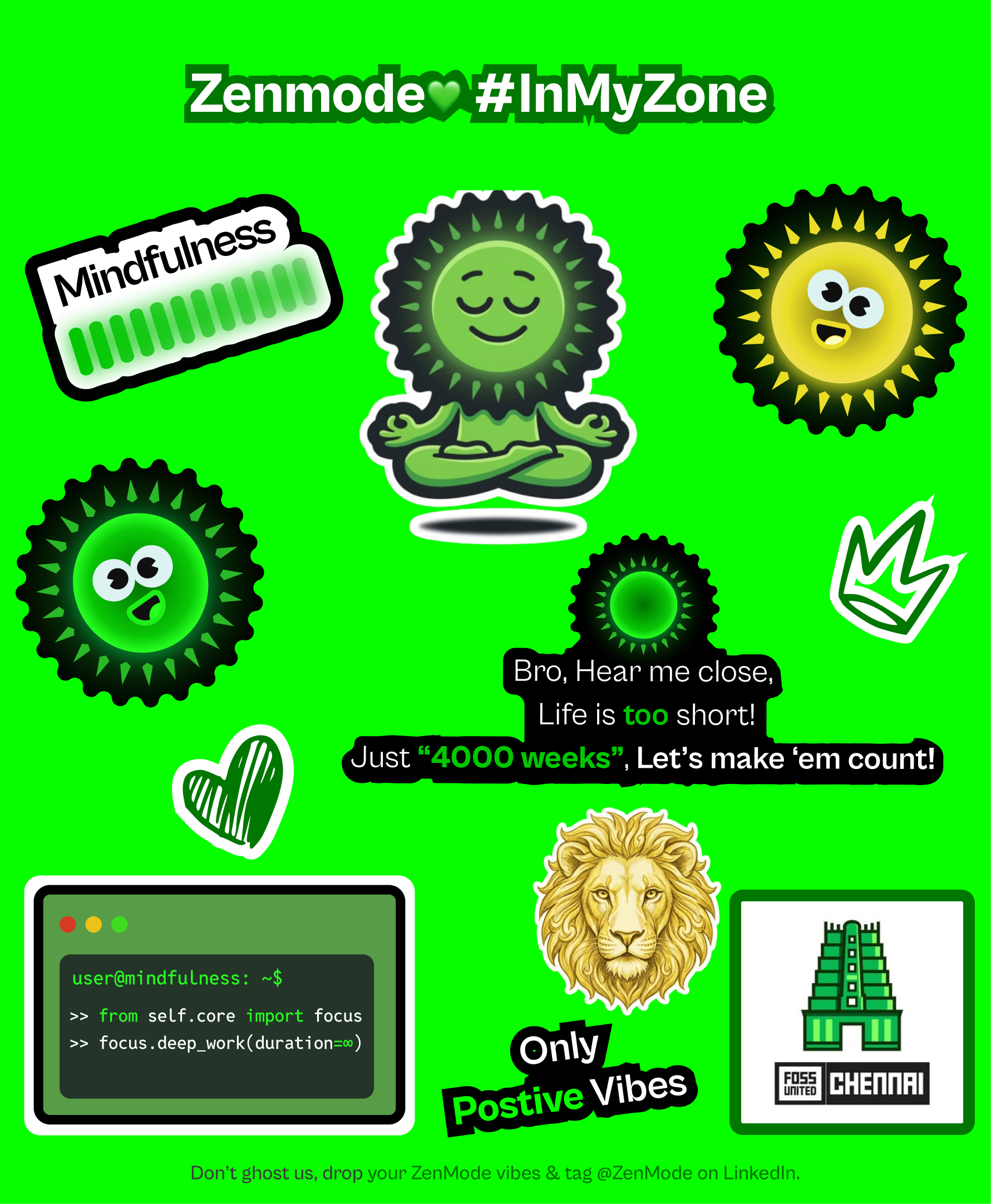 ZenMode #InMyZone sticker sheet: mindfulness meter, meditating zen sun, buddy faces, a streak crown, a 4,000-weeks reminder, deep-work terminal code, a lion, and FOSS United Chennai